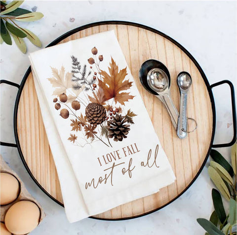Autumn Love Fall Most of All Tea Towel Avery Lane Gifts