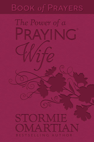 The Power of a Praying Wife Book of Prayers Harvest House Publishers Gift & Specialty Books
