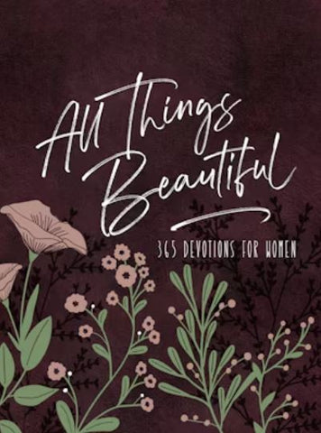 All Things Beautiful (ziparound devotional) BroadStreet Publishing